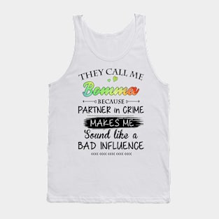 Bomma Grandma Gift - They Call Me Bomma Because Partner In Crime Tank Top